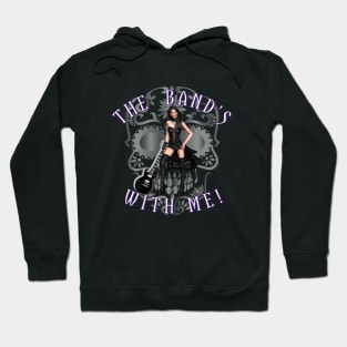 The Band's With Me Hoodie